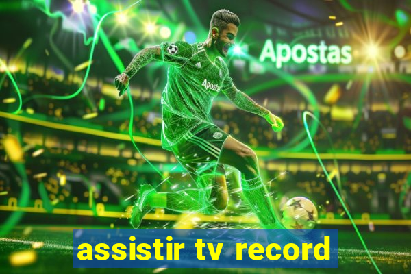 assistir tv record